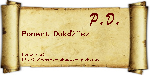 Ponert Dukász névjegykártya